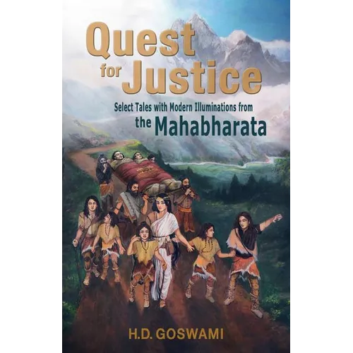 Quest for Justice: Select Tales with Modern Illuminations from the Mahabharata