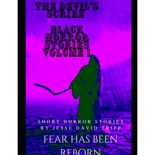 The Devils Scribe: black horror stories volume 1