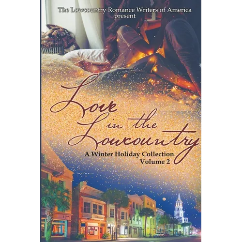 Love in the Lowcountry Volume 2