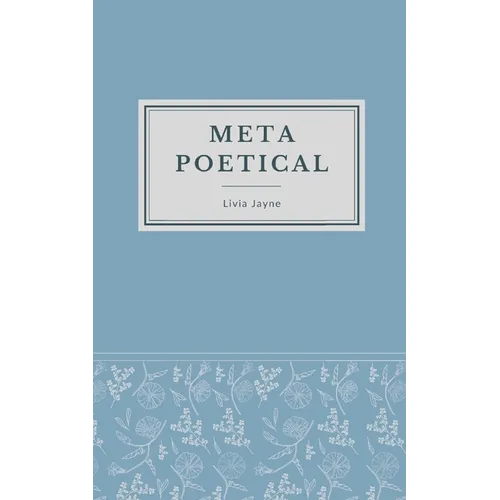 Metapoetical: poetry for poets