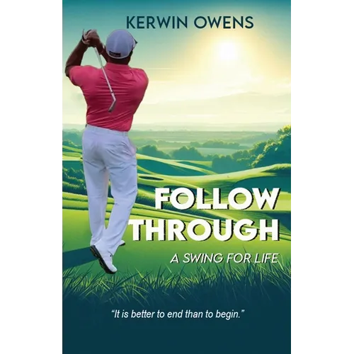Follow Through: A Swing For Life