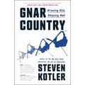 Gnar Country: Growing Old, Staying Rad