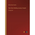 Their Silver Wedding Journey; Complet: in large print