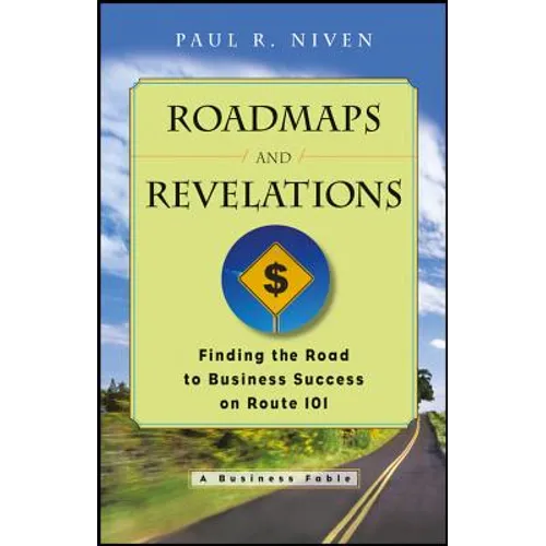 Roadmaps and Revelations: Finding the Road to Business Success on Route 101