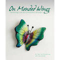 On Mended Wings: Transforming Lives and Communities in Nicaragua