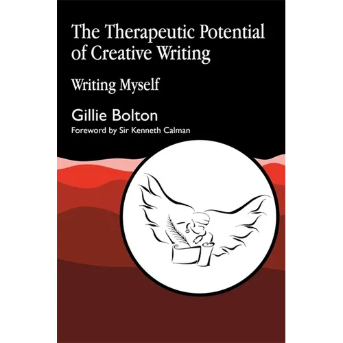 The Therapeutic Potential of Creative Writing: Writing Myself