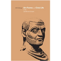Art Forms and Civic Life in the Late Roman Empire