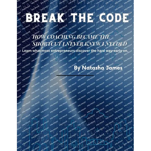 Break The Code How Coaching Became The Shortcut I Never Knew I Needed