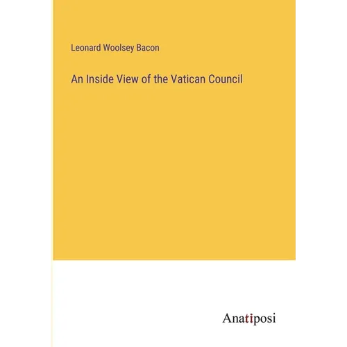 An Inside View of the Vatican Council