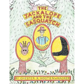 The Jackalope and the Sasquatch