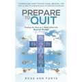 Prepare to Quit: Finding the Keys to a Spirit-Filled Life Beyond Alcohol
