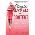Single, Saved, and Content