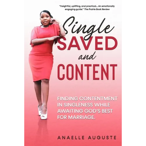 Single, Saved, and Content