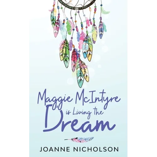 Maggie McIntyre is Living the Dream