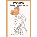 Evolving: Finding the Light Within
