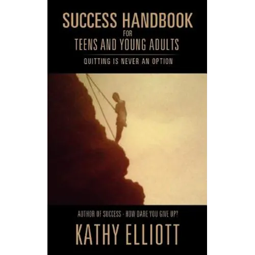 Success Handbook for Teens and Young Adults