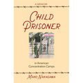 Child Prisoner in American Concentration Camps