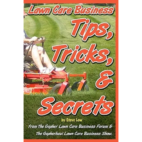 Lawn Care Business Tips, Tricks, & Secrets From The Gopher Lawn Care Business Forum & The GopherHaul Lawn Care Business Show.: The vast majority of ne