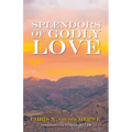 Splendors of Godly Love