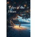 Tides of the Heart: A Journey of Love and Redemption