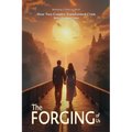 THE FORGING OF US How Two Couples Transformed Crisis Into Connection