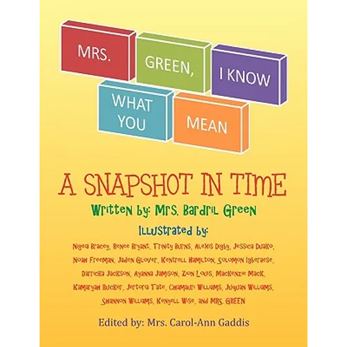Mrs. Green, I Know What You Mean