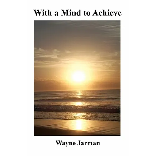 With a Mind to Achieve