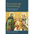Economia and Eschatology: Liturgical Mystagogy in the Byzantine Prothesis Rite