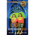 Cady and the Birchbark Box: A Cady Whirlwind Thunder Mystery