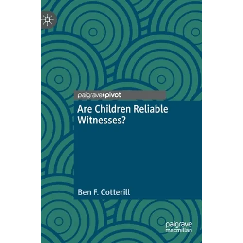 Are Children Reliable Witnesses?