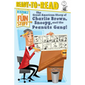 The Great American Story of Charlie Brown, Snoopy, and the Peanuts Gang!: Ready-To-Read Level 3