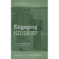 Engaging Ecclesiology