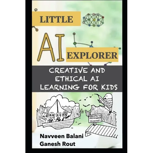 Little AI Explorer: Creative and Ethical AI Learning for Kids