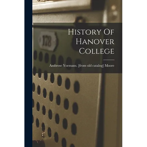 History Of Hanover College