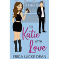 To Katie with Love