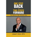 One Step Back - Two Steps Forward: The Dance of My Ultimate Plan
