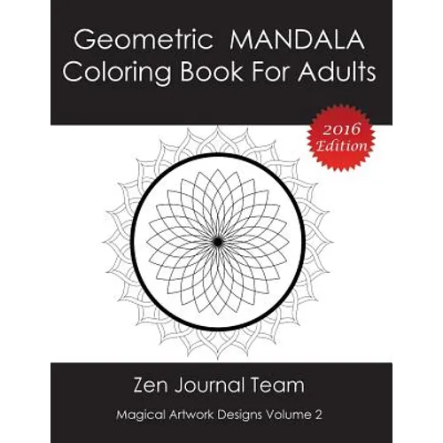 Geometric Mandala Coloring Book For Adults: Meditation, Relaxation & Color Therapy Books For Grown-Ups