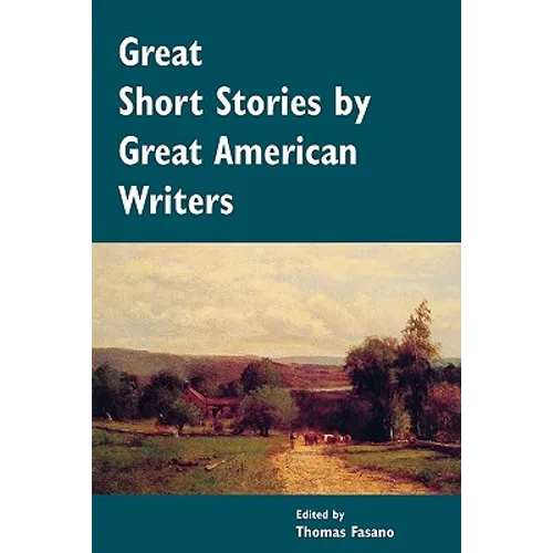 Great Short Stories by Great American Writers