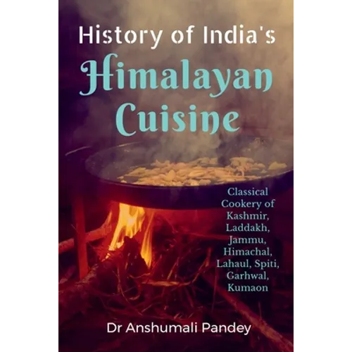History of India's Himalayan Cuisine