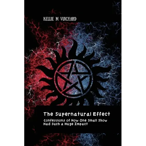 The Supernatural Effect, Confessions of How One Small Show Had Such a Huge Impact