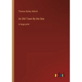 An Old Town By the Sea: in large print