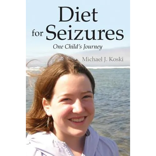 Diet for Seizures: One Child's Journey