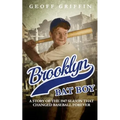 Brooklyn Bat Boy: A Story of the 1947 Season that Changed Baseball Forever