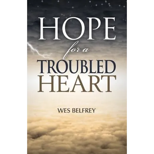 Hope for a Troubled Heart