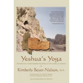 Yeshua's Yoga: The Non-Dual Consciousness Teachings of the Gospel of Thomas