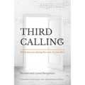 Third Calling: What are you doing the rest of your life?