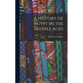 A History of Egypt in the Middle Ages