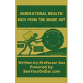 Generational Wealth: Rich From The Inside Out