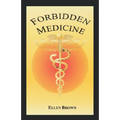 Forbidden Medicine
