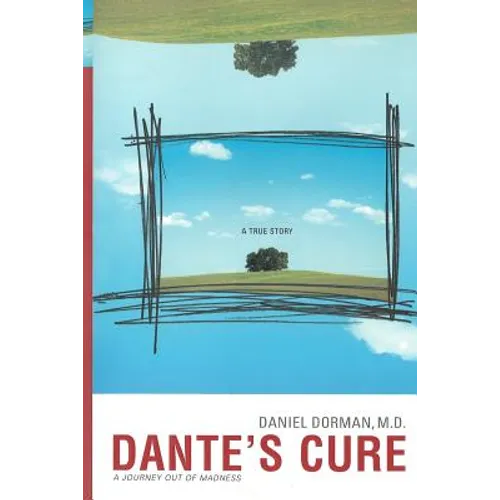 Dante's Cure: A Journey Out of Madness